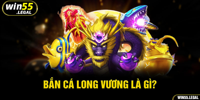 Game Bắn cá Long Vương