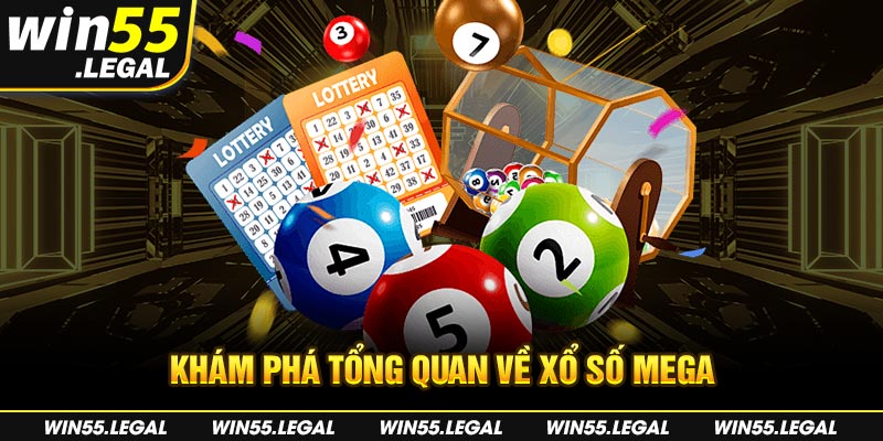 Xổ số Mega và sơ lược vài điều cần biết