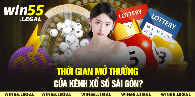 Thời gian quay trả thưởng kết quả xổ số