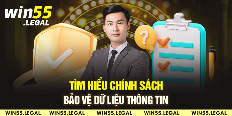 Tìm hiểu chính sách bảo vệ dữ liệu thông tin