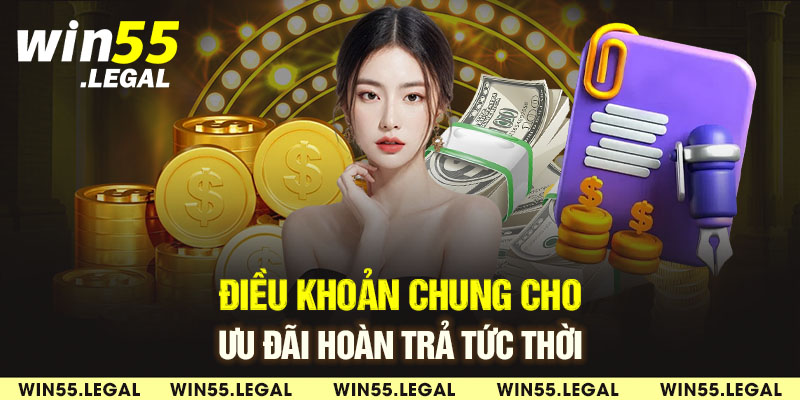 Sự kiện hoàn trả tức thời hấp dẫn tại nền tảng Win55