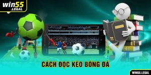 Cách đọc các kèo chuẩn nhất