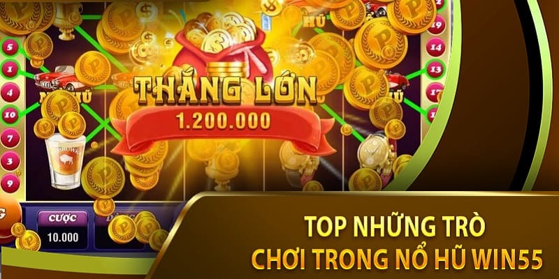 Khám phá các siêu phẩm săn hũ hot bậc nhất tại Win55